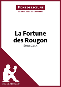 La Fortune des Rougon de Émile Zola (Fiche de lecture)
