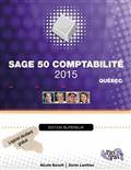 Sage 50 logiciel de Comptabilité : édition supérieure pour le Québec 2015 