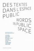 Des textes dans l'espace public / Words in public space