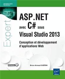 ASP.Net 4.5.1 avec C# sous Visual Studio 2013 : Conception et dév