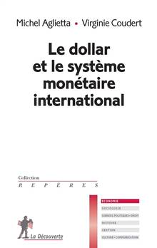 Dollar et le système monétaire international, Le