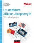 Capteurs pour Arduino et Raspberry Pi : Tutoriels et projets