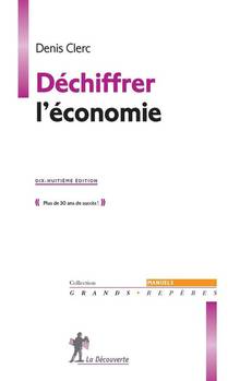 Déchiffrer l'économie : 18e édition
