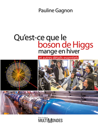 Qu'est-ce que le boson de Higgs mange en hiver