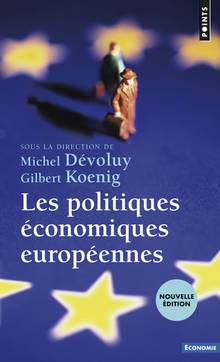 Les politiques économiques européennes : enjeux et défis, 2e édition augmentée