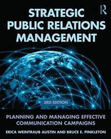 Strategic Public Relations Management : Planning and Managing Effective Communication Programs : 3e édition