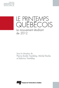 Le printemps québécois : le mouvement étudiant de 2012
