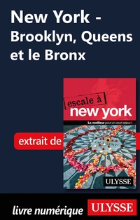 New York - Brooklyn, Queens et le Bronx