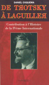 De Trotsky à Laguiller : contribution à l'histoire de la IVe Internationale
