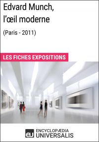 Edvard Munch, l'œil moderne (Paris - 2011)