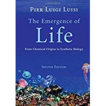 The Emergence of Life : From Chemical Origins to Synthetic Biology