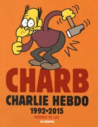 Charlie Hebdo : 1992-2015