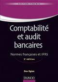Comptabilité et audit bancaires : normes françaises et IFRS 