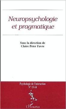 Revue Psychologie de l'interaction, no 13-14 : Neuropsychologie..