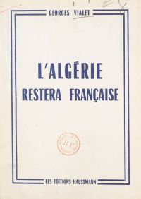 L'Algérie restera française