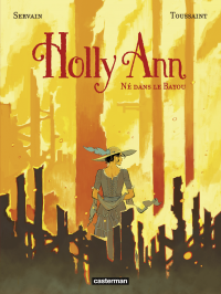 Holly Ann (Tome 3) - Né dans le Bayou