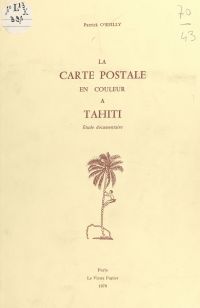 La carte postale en couleur à Tahiti