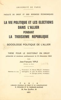 La vie politique et les élections dans l'Allier pendant la Troisième République