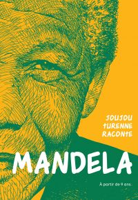 Joujou Turenne raconte Mandela