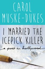 I Married the Icepick Killer