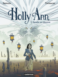 Holly Ann (Tome 4) - L’Année du dragon