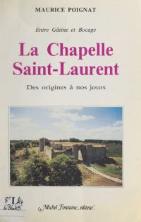 La Chapelle-Saint-Laurent, entre Gâtine et Bocage