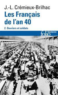 Les Français de l'an 40, vol. 2 : Ouvriers et soldats