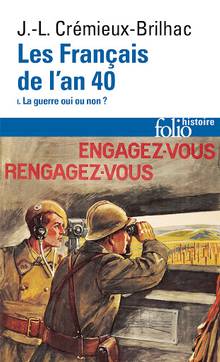 Les Français de l'an 40, vol. 1 : La guerre oui ou non ?
