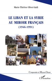 Le Liban et la Syrie au miroir français