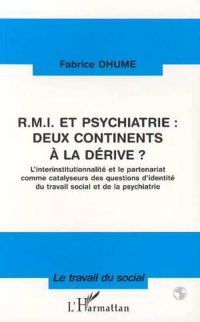 RMI et psychiatrie : deux continents à la dérive ?