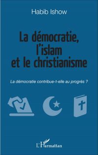 La démocratie, l'islam et le christianisme