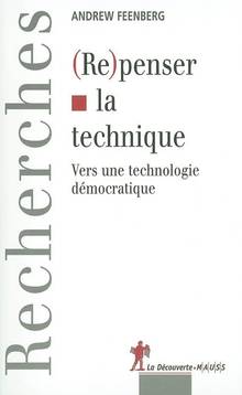 (Re) penser la technique : vers une technologie démocratique