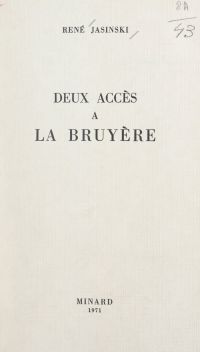 Deux accès à La Bruyère