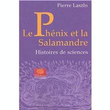 Phénix et la salamandre (Le) Histoires de sciences