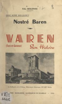 Dans notre Bas-Quercy, nostré Baren : Varen, son histoire