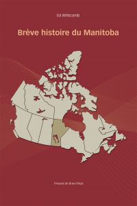 Brève histoire du Manitoba