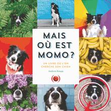 Mais où est Momo ? : un livre où l'on cherche son chien