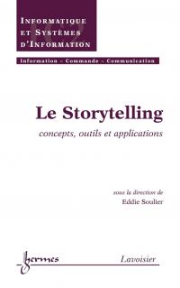 Le Storytelling : concepts, outils et applications