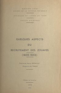 Quelques aspects du recrutement des zouaves, 1830-1852