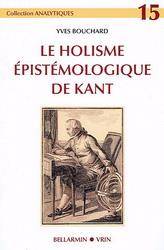 Holisme épistémologique de Kant, Le