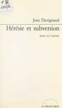 Hérésie et subversion