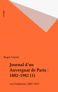 Journal d'un Auvergnat de Paris : 1882-1982 (1)