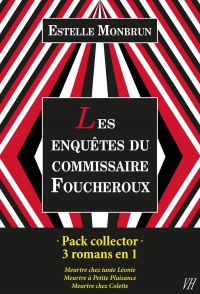 Pack collector Estelle Monbrun - Les enquêtes du commissaire Foucheroux