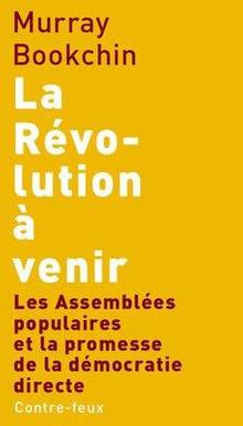 La révolution à venir : assemblées populaires et promesses de démocratie directe