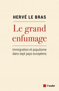Le grand enfumage : populisme et immigration dans sept pays européens