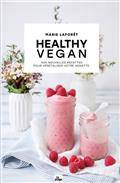 Healthy vegan : 500 nouvelles recettes pour végétaliser votre assiette