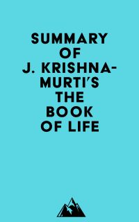 Summary of J. Krishnamurti's The Book of Life