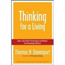 Thinking for a Living : How to Get Better Performances and Result