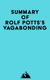 Summary of Rolf Potts's Vagabonding