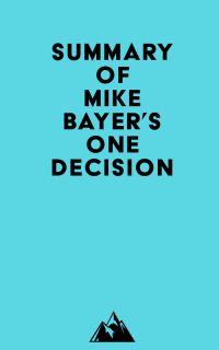 Summary of Mike Bayer's One Decision
